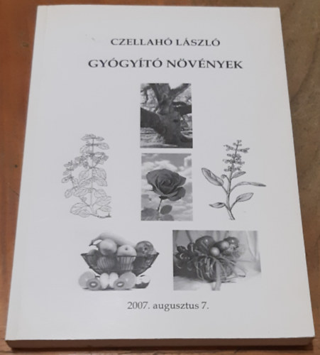 Czellahó László - Gyógyító növények