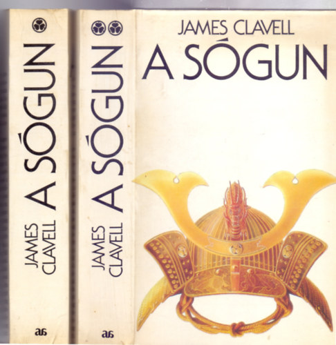 James Clavell - A sgun 1-2  (Fordtotta: Gy. Horvth Lszl) - teljes els kiads  - A szerz "zsia-Saga" regnyciklusnak els ktete