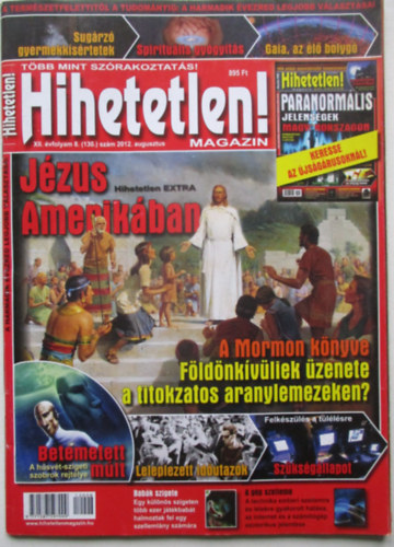 Hihetetlen! magazin - XII. �vfolyam 8. (130.) sz�m 2012. augusztus