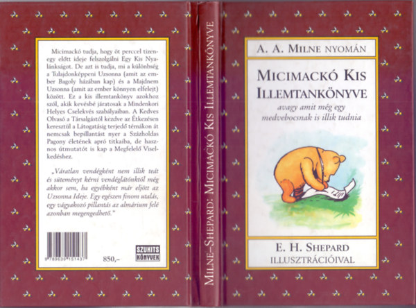 Milne - Shepard - Micimack Kis Illemtanknyve - avagy amit mg egy medvebocsnak is illik tudnia