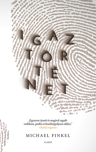 Michael Finkel - Igaz történet