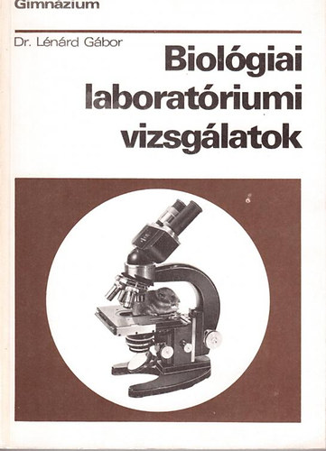 Dr. Lnrd Gbor - Biolgiai laboratriumi vizsglatok