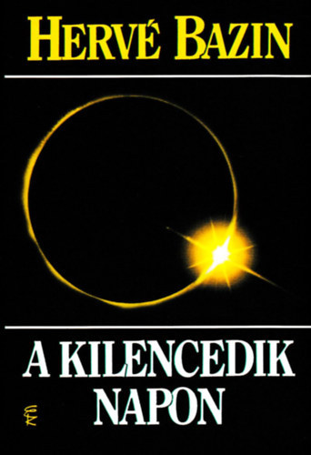 Herv Bazin - A kilencedik napon