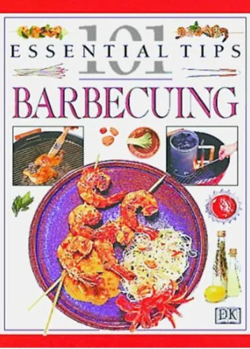 Marlena Spieler - Barbecue (101 Essential Tips)