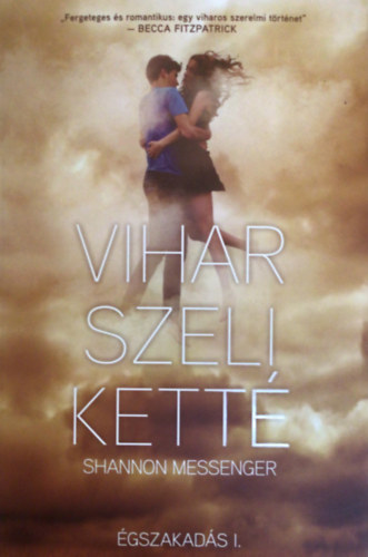 Shannon Messenger - Vihar szeli kett - gszakads I.