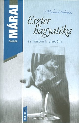 M�rai S�ndor - Eszter hagyat�ka