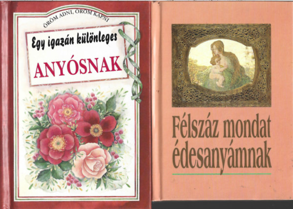 2 db knyv, Pam Brown: Egy igazn klnleges anysnak, Kves Jzsef: Flszz mondat desanymnak