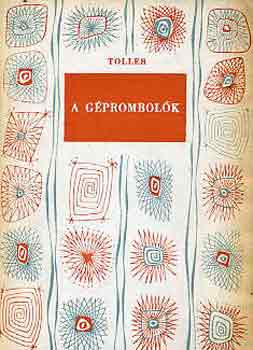 Ernst Toller - A gprombolk