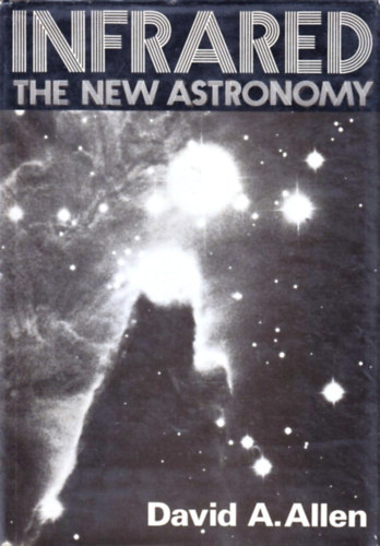 David A. Allen - Infrared the New Astronomy