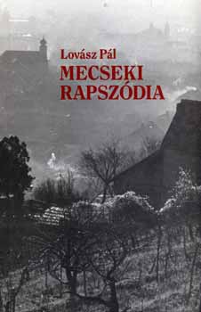 Lov�sz P�l - Mecseki rapsz�dia - P�cs, 1956 �szut�