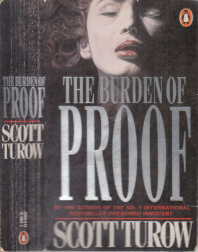 Scott Turow - The burden of proof
