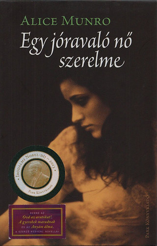 Alice Munro - Egy j�raval� n� szerelme