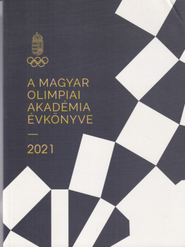 A magyar olimpiai akad�mia �vk�nyve 2021