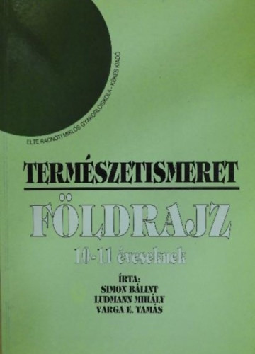 Simon B�lint - Term�szetismeret - F�ldrajz 10-11 �veseknek