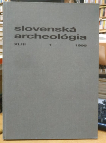 Archeologicky stav sav - Slovensk archeolgia XLIII, 1, 1995
