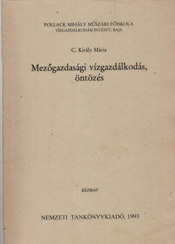 C. Király Mária - Mezőgazdasági vízgazdálkodás, öntözés