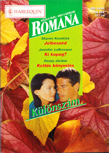 Sharon Kendrick; Jennifer LaBrecque; Penny Jordan - Romana klnszm 17.ktet : Jelbeszd + Ki kopog? + Ketts knyvels