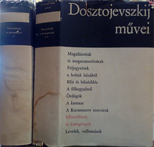 Dosztojevszkij - Elbeszlsek s kisregnyek I.-II. - Dosztojevszkij mvei