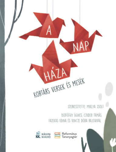 Miklya Zsolt  (Szerk.) - A Nap hza