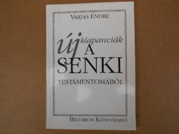 Varjas Endre - A senki testmentombl