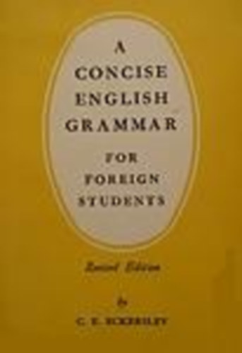 Eckersley C. E. - A Concise English Grammar For Foreign Students