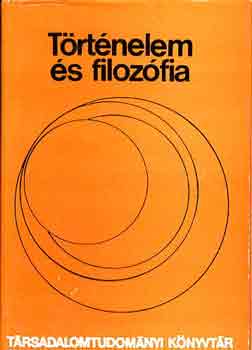 Husz�r Tibor  (v�l.) - T�rt�nelem �s filoz�fia