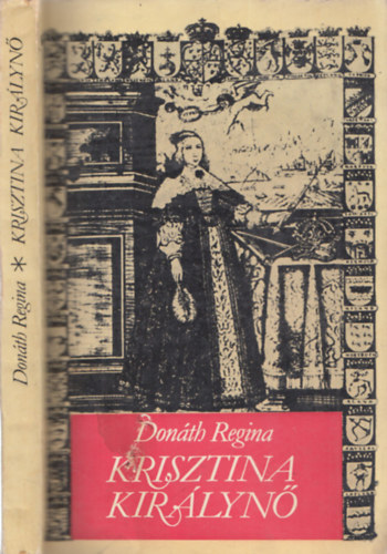 Donáth Regina - Krisztina királynő - Dedikált példány!