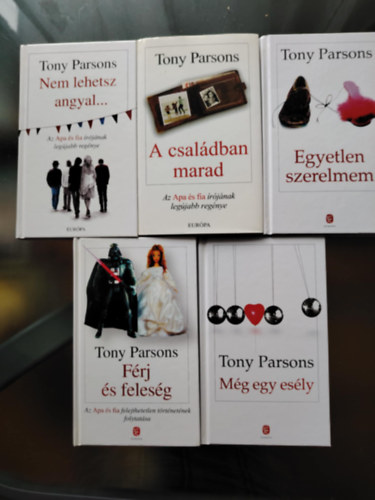 Tony Parsons - Nem lehetsz angyal + Egyetlen szerelmem+ A csaldban marad + Mg egy esly + Frj s felesg (5 m)