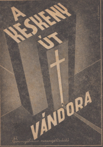 Kyl�l� Kilpi - Csepregi B�la - A keskeny �t v�ndora - k�pben �s sz�vegben