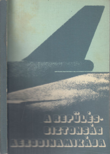 Gedeon J�zsef  (ford.) - A rep�l�sbiztons�g aerodinamik�ja (jegyzet gyan�nt)