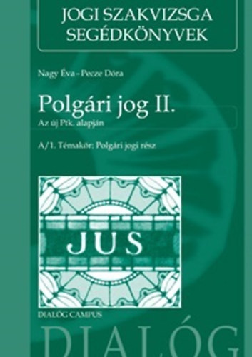 Nagy va /szerk./; Pecze Dra - Polgri jog II. (Az j Ptk. alapjn)