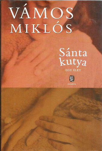 Vámos Miklós - Sánta kutya