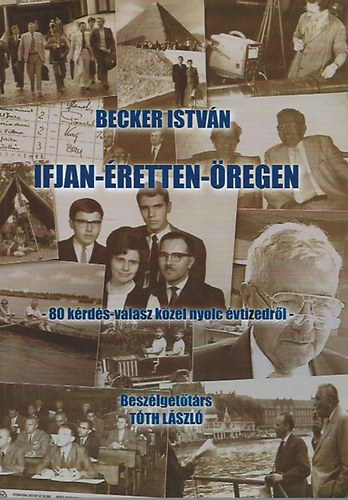 Becker Istv�n ifjan - �retten - �regen DEDIK�LT