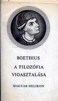 Boethius - A filozfia vigasztalsa