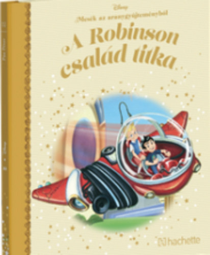 Walt Disney - A Robinson csald titka - Mesk az aranygyjtemnybl 71. knyv