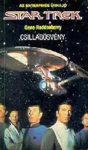 Gene Roddenberry - Star Trek: Csillag�sv�ny (Az Enterprise �rhaj�)