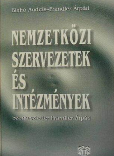 Blah-Plandler - Nemzetkzi szervezetek s intzmnyek