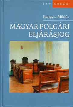 Kengyel Miklós - Magyar polgári eljárásjog