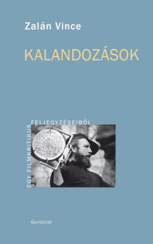 Zaln Vince - Kalandozsok