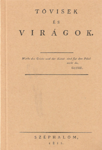 Tövisek és virágok (Kazinczy könyvtár)