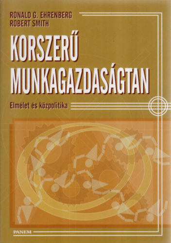 Ronaldg., Smith, Robert Ehrenberg - Korszer� munkagazdas�gtan