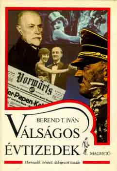 Berend T. Ivn - Vlsgos vtizedek