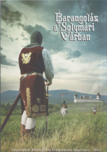 Milbich Tamás (szerk.) - Barangolás a Solymári Várban