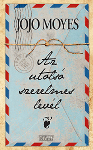 Jojo Moyes - Az utols szerelmes levl