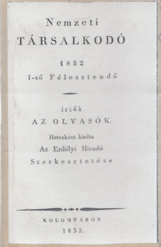 Nemzeti T�rsalkod� 1832 els� f�l�v (1-26. lapsz�mok egybek�tve)