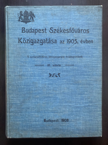 Budapest Szkesfvros kzigazgatsa az 1902. vben