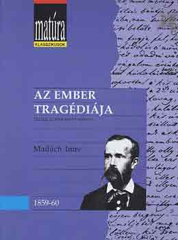 Mad�ch Imre - Az ember trag�di�ja (Mat�ra)