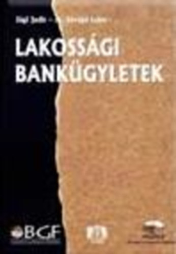 S�gi Judit; dr. S�v�g� Lajos - Lakoss�gi bank�gyletek
