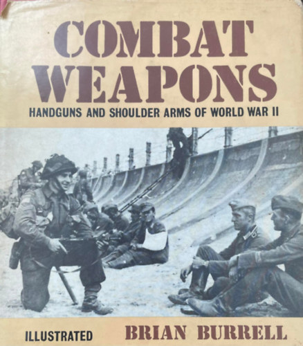 Brian Burrell - Combat weapons