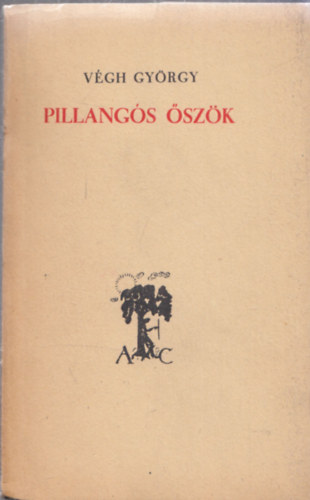 Vgh Gyrgy - Pillangs szk (szmozott, DEDIKLT!)